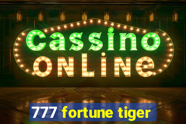 777 fortune tiger